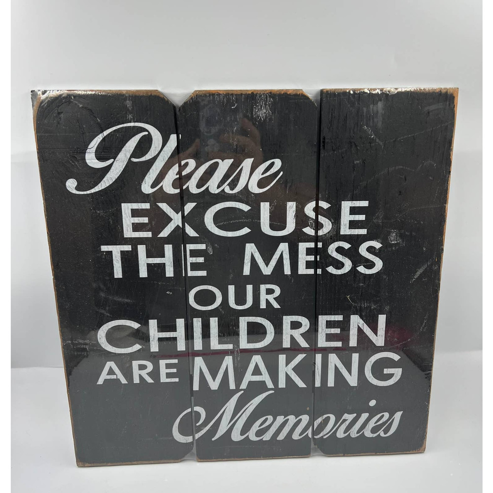 Black White Painted Wooden Sign‎ Excuse The Mess Children Making Memories NEW
